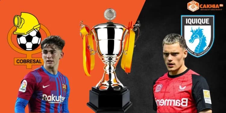 Nhận định kèo Cobresal vs Deportes Iquique 05:00 ngày 3/6